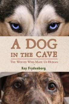 A Dog in the Cave: The Wolves Who Made Us Human by Kay Frydenborg | SLJ Review