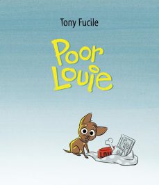 Poor Louie by Tony Fucile | SLJ Review