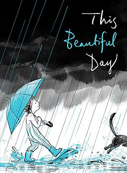 This Beautiful Day by Richard Jackson | SLJ Review