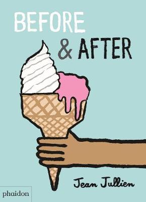 Before & After by Jean Jullien | SLJ Review
