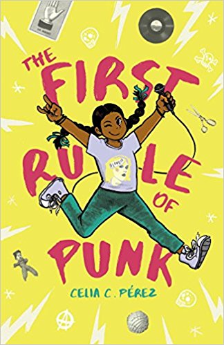 The First Rule of Punk by Celia C. Pérez | SLJ Review
