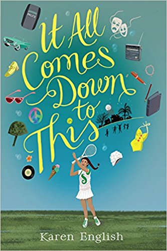 It All Comes Down to This by Karen English | SLJ Review