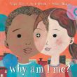 Why Am I Me? by Paige Britt | SLJ Review
