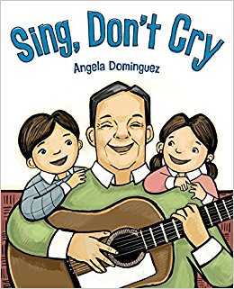 Sing, Don't Cry by Angela Dominguez | SLJ Review