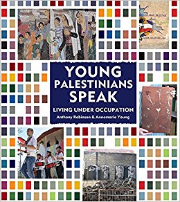 Young Palestinians Speak: Living Under Occupation by Anthony & Annmarie Young | SLJ Review