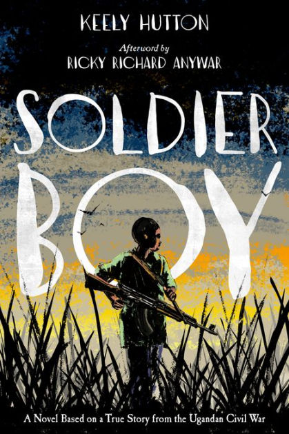 Soldier Boy by Keely Hutton | SLJ Review