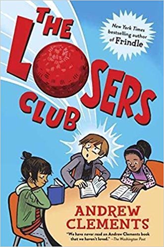 The Losers Club by Andrew Clements | SLJ Review