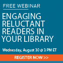 Engaging Reluctant Readers in Your Library
