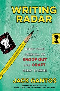 Writing Radar by Jack Gantos | SLJ Review