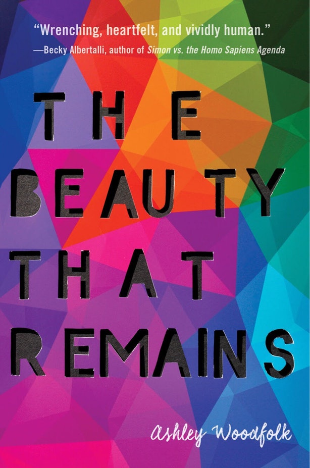The Beauty That Remains by Ashley Woodfolk | SLJ Review