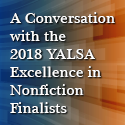 A Conversation with the 2018 YALSA Excellence in Nonfiction Finalists