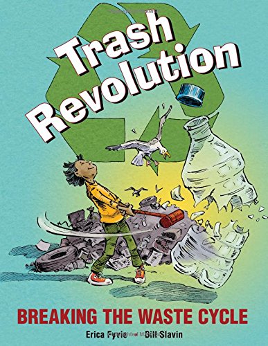 Trash Revolution by Erica Fyvie | SLJ Review
