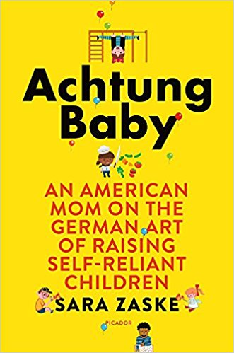 Achtung Baby by Sara Zaske | SLJ Review