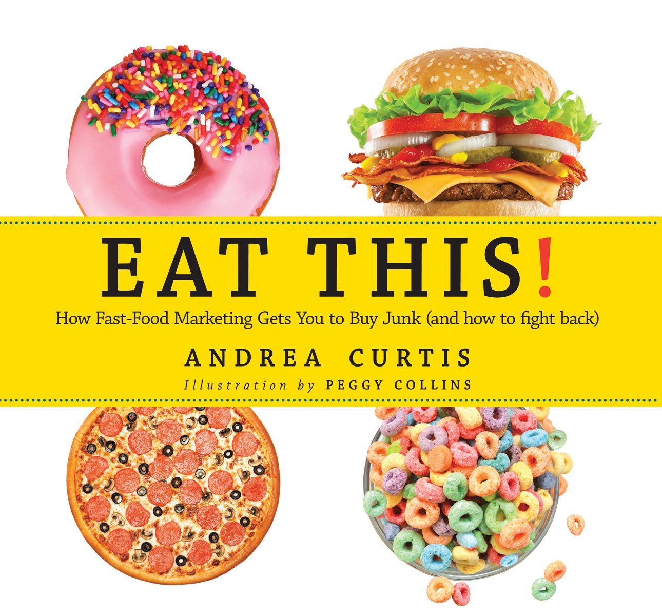Eat This! by Andrea Curtis | SLJ Review