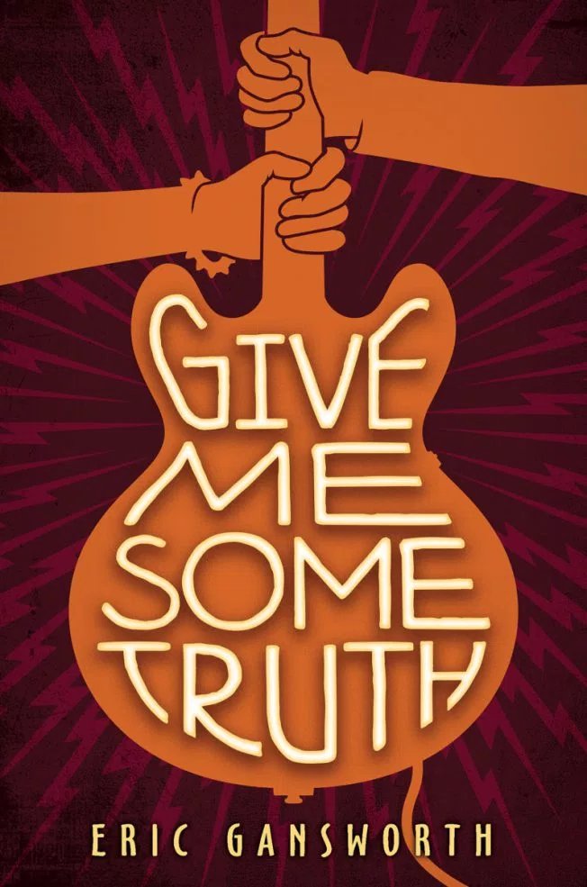 Give Me Some Truth by Eric Gansworth | SLJ Review