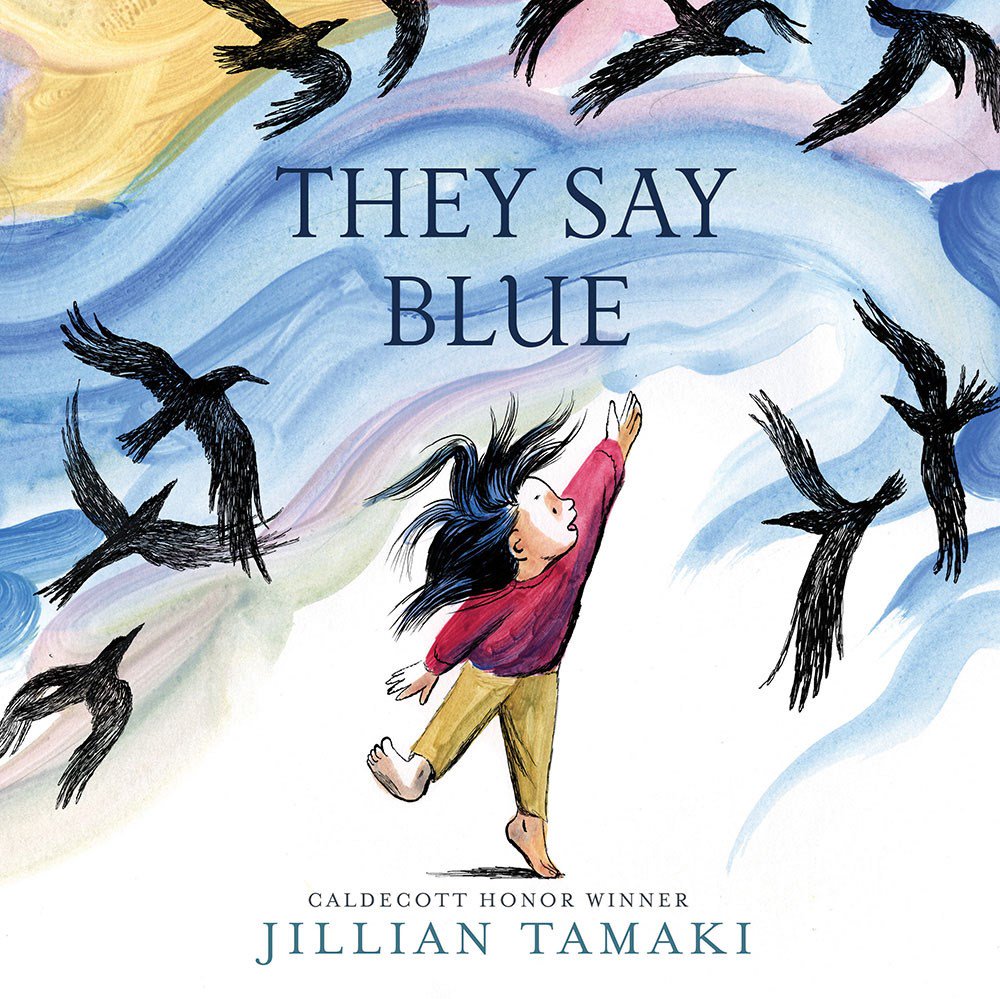 They Say Blue by Jillian Tamaki | SLJ Review