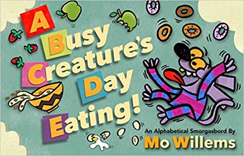 A Busy Creature’s Day Eating by Mo Willems | SLJ Review