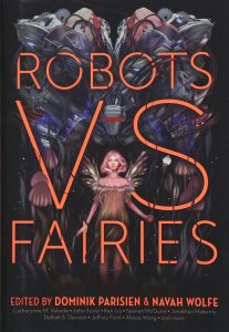 Robots vs. Fairies by Dominik Parisien & Navah Wolfe | SLJ Review