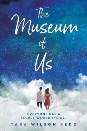 The Museum of Us by Tara Wilson Redd | SLJ Review