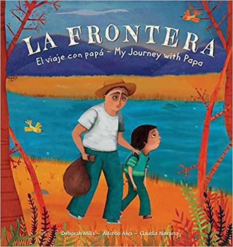 La Frontera by Alfredo Alva & Deborah Mills | SLJ Review