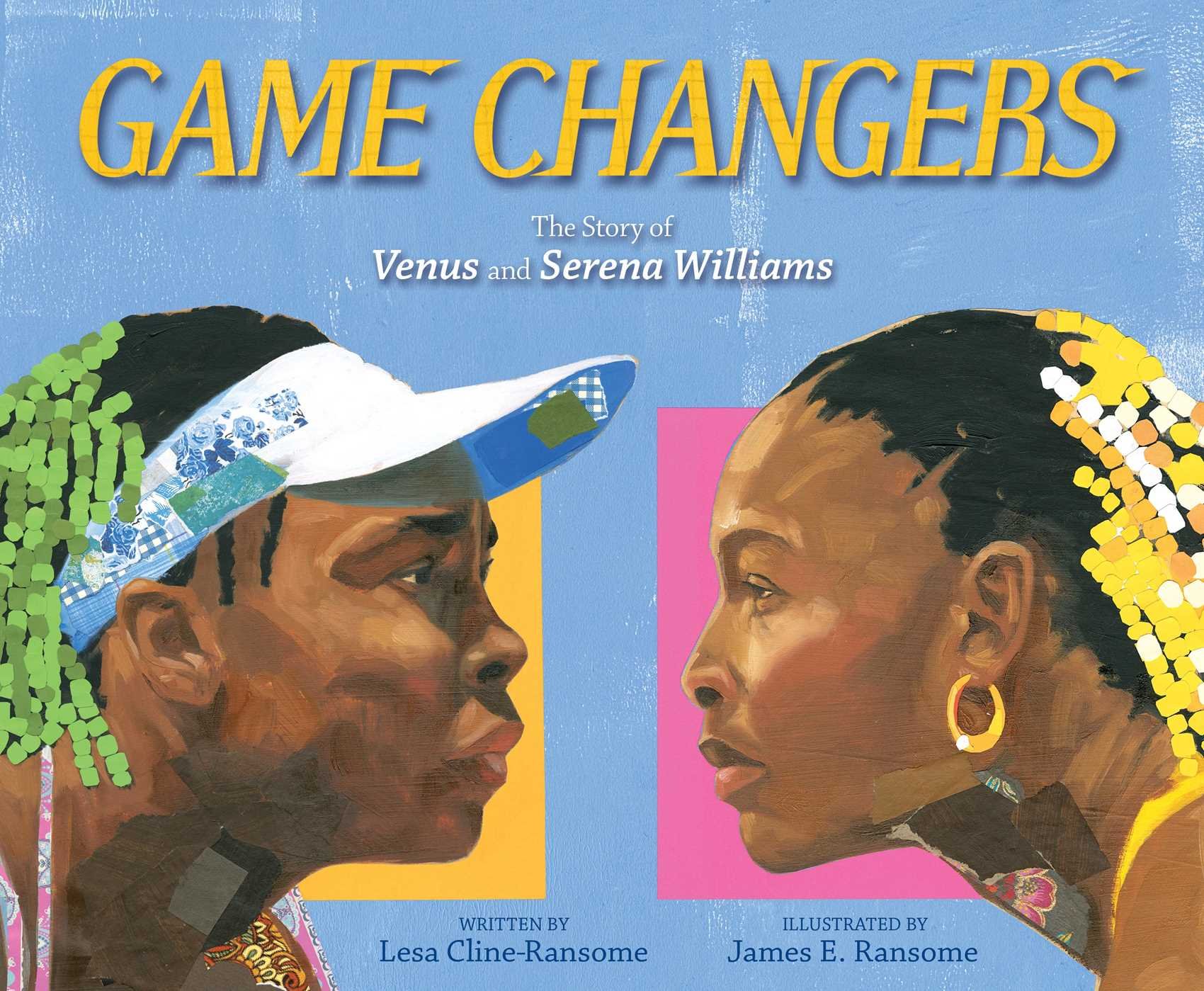 Game Changers by Lesa Cline-Ransome | SLJ Review