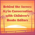 Behind the Scenes: SLJ in Conversation with Children's Books Editors