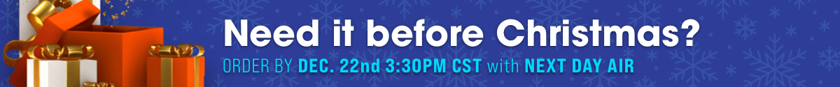 Order by December 22nd 3:30pm CST with NEXT DAY AIR in order to get it by Christmas