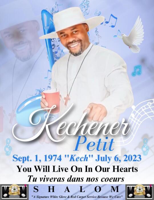 KECHENER PETIT Obituary July 6, 2023 Shalom Funeral Chapel Fort