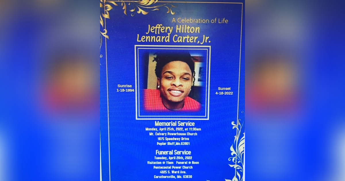 Jeffery Carter, Jr. Obituary April 18, 2022 Caruthersville, MO