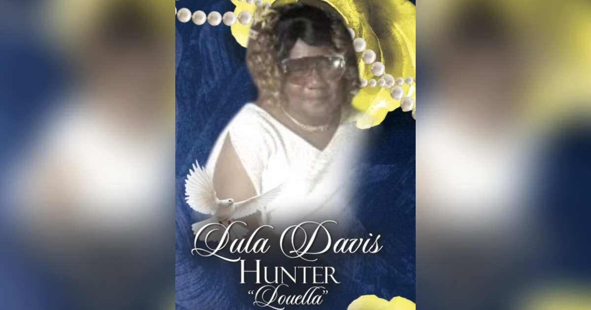 Lula "Louella" DavisHunter Obituary Nov 21, 2023 Monroe, LA