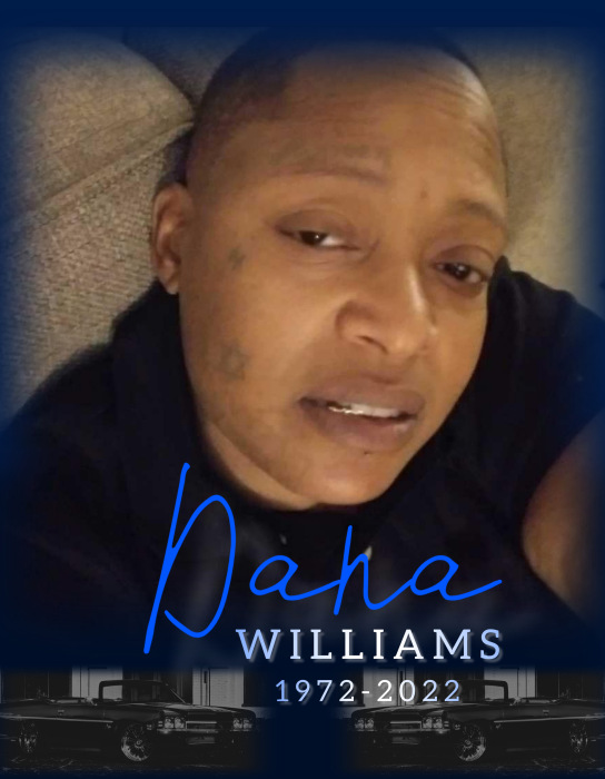 Dana Williams Obituary August 10, 2022 J. Robinson & Sons Mortuary