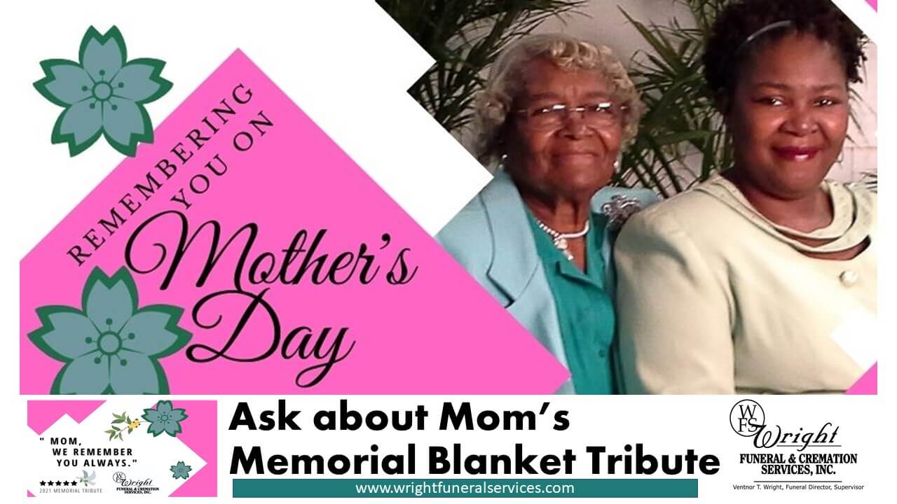 Mother S Day Tribute 2021 Wright Funeral Cremation Services Coatesville Pa Funeral Home And Cremation