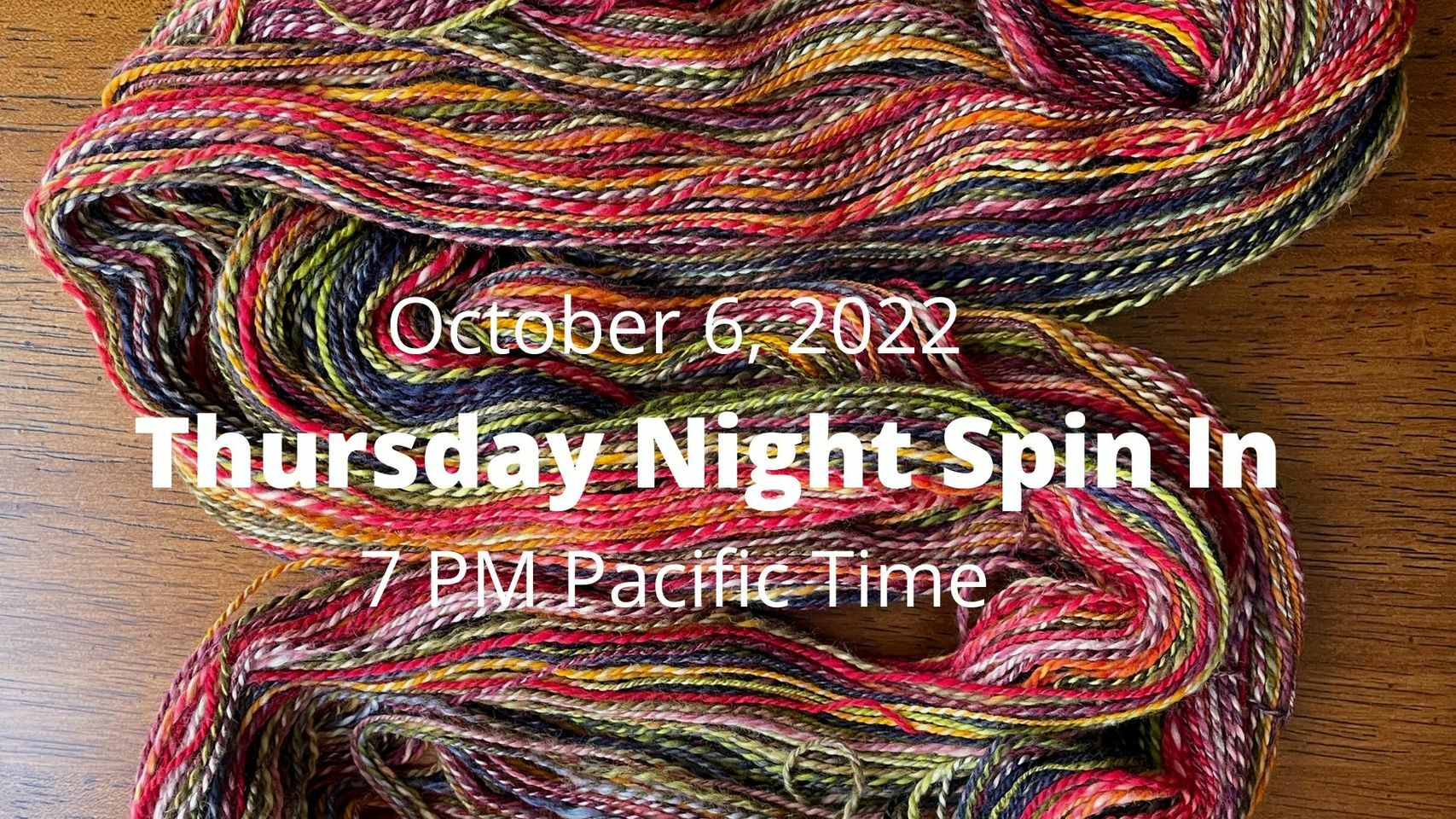 Thursday Night Spinin Events Northwest Spinners and Fiber Arts