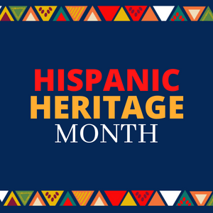 Hispanic Heritage Month