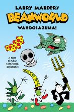 Beanworld Wahoolazuma!