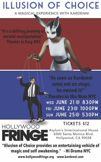 Illusion of Choice A Magical Experience with Kardenni Hollywood Fringe 2017 Review