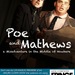 Poe and Mathews: a Misadventure in the Middle of Nowhere Thumbnail Photo