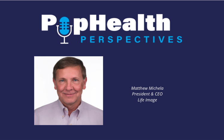 Matthew Michela, CEO, Life Image
