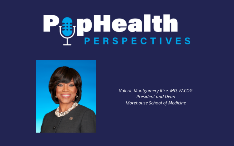 Valerie Montgomery Rice, MD, FACOG, president and dean, Morehouse School of Medicine
