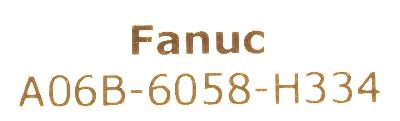 Fanuc A06B-6058-H334 label image