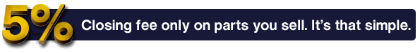 Sell your Auto Parts for Only 5% closing Fee!!
