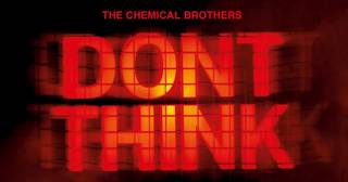 the chemical brothers y su película don't think en dvd
