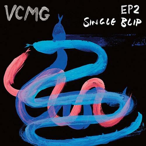VCMG nuevo single ep2 single blip