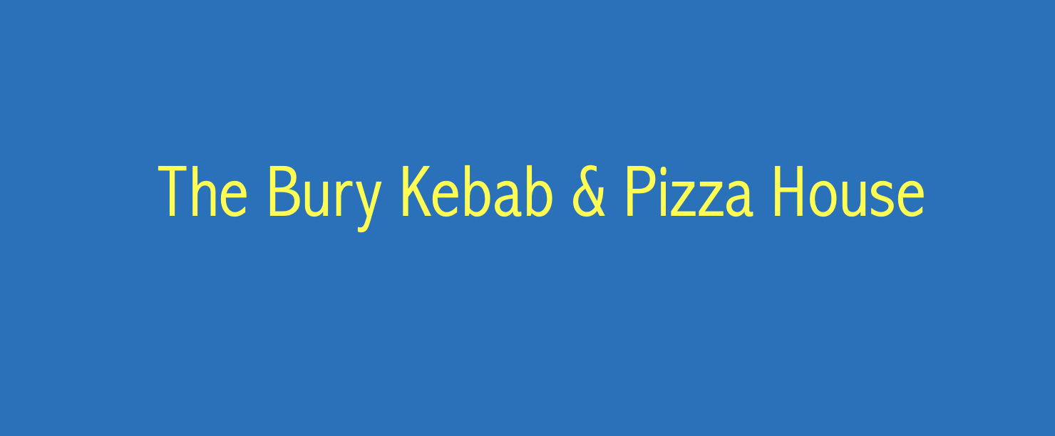Order Online! Takeaway Taxi Bury St Edmunds The Bury Kebab & Pizza