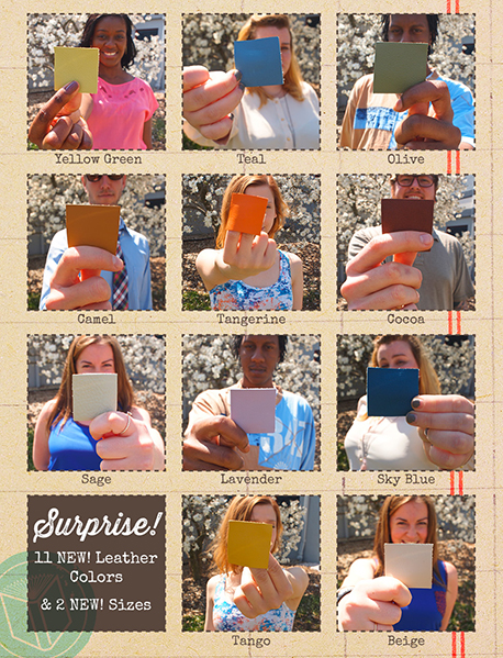 11 New Genuine Leather Colors: Yellow Green, Teal, Olive, Camel, Tangerine, Cocoa, Sage, Lavender, Sky Blue, Tango, Beige