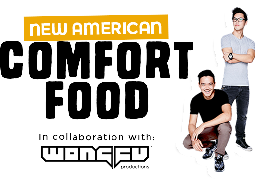 New American Comfort Food in collaboration with Wong Fu Productions