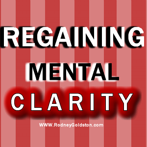 regaining mental clarity