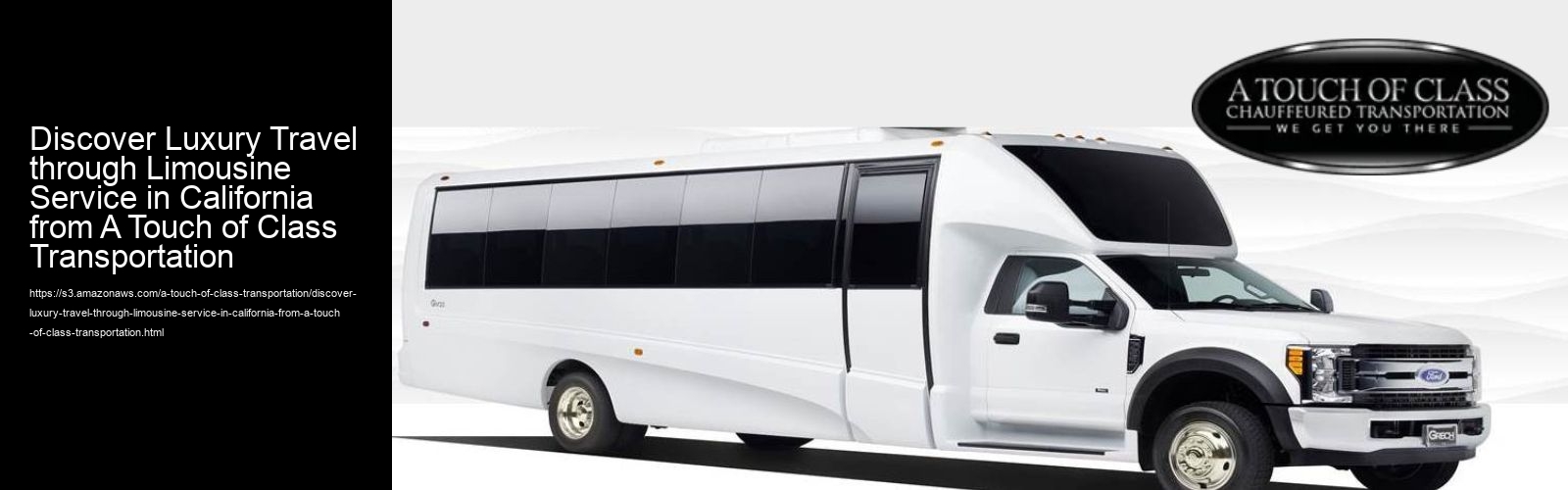 Discover Luxury Travel through Limousine Service in California from A Touch of Class Transportation