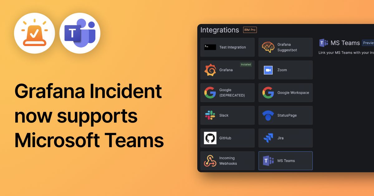 How to configure Grafana Incident with Microsoft Teams Grafana Labs