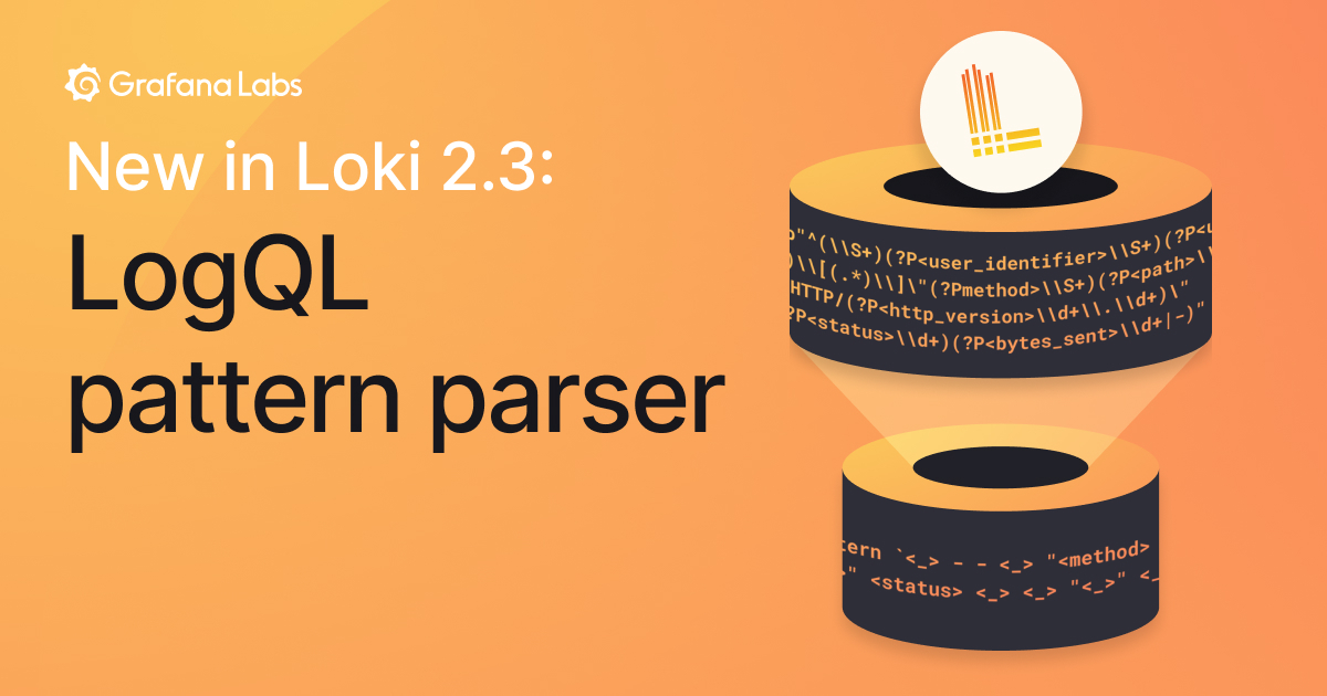 New in Loki 2 3: LogQL pattern parser makes it easier to extract data